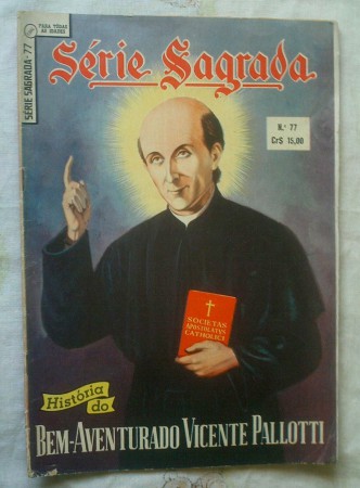 Série Sagrada 77 - História Do Bem Aventurado Vicente Pallot